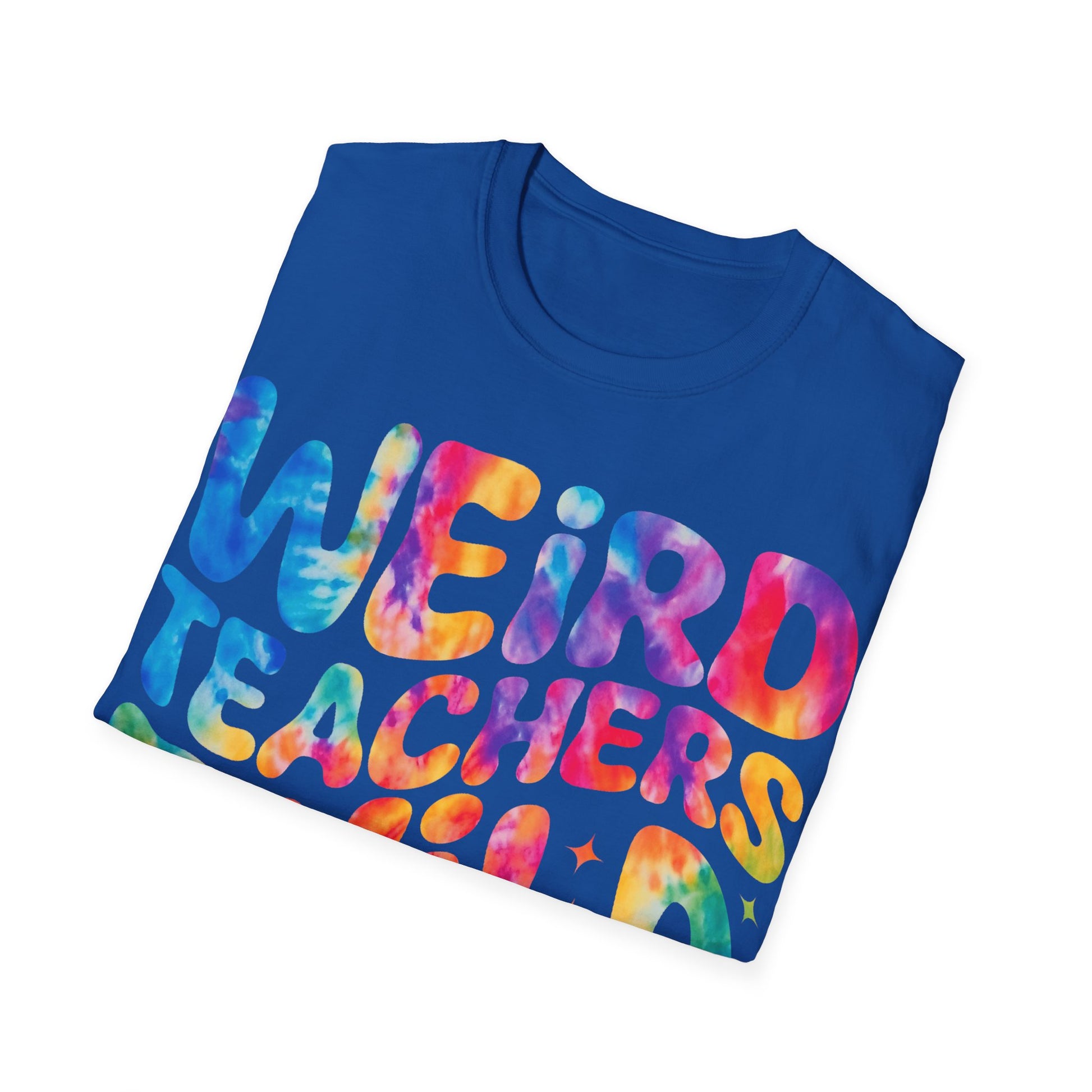 Weird Teachers T-Shirt, Funny Teacher Shirt, Gift for Educators, Unique Classroom Apparel, Back to School Tee