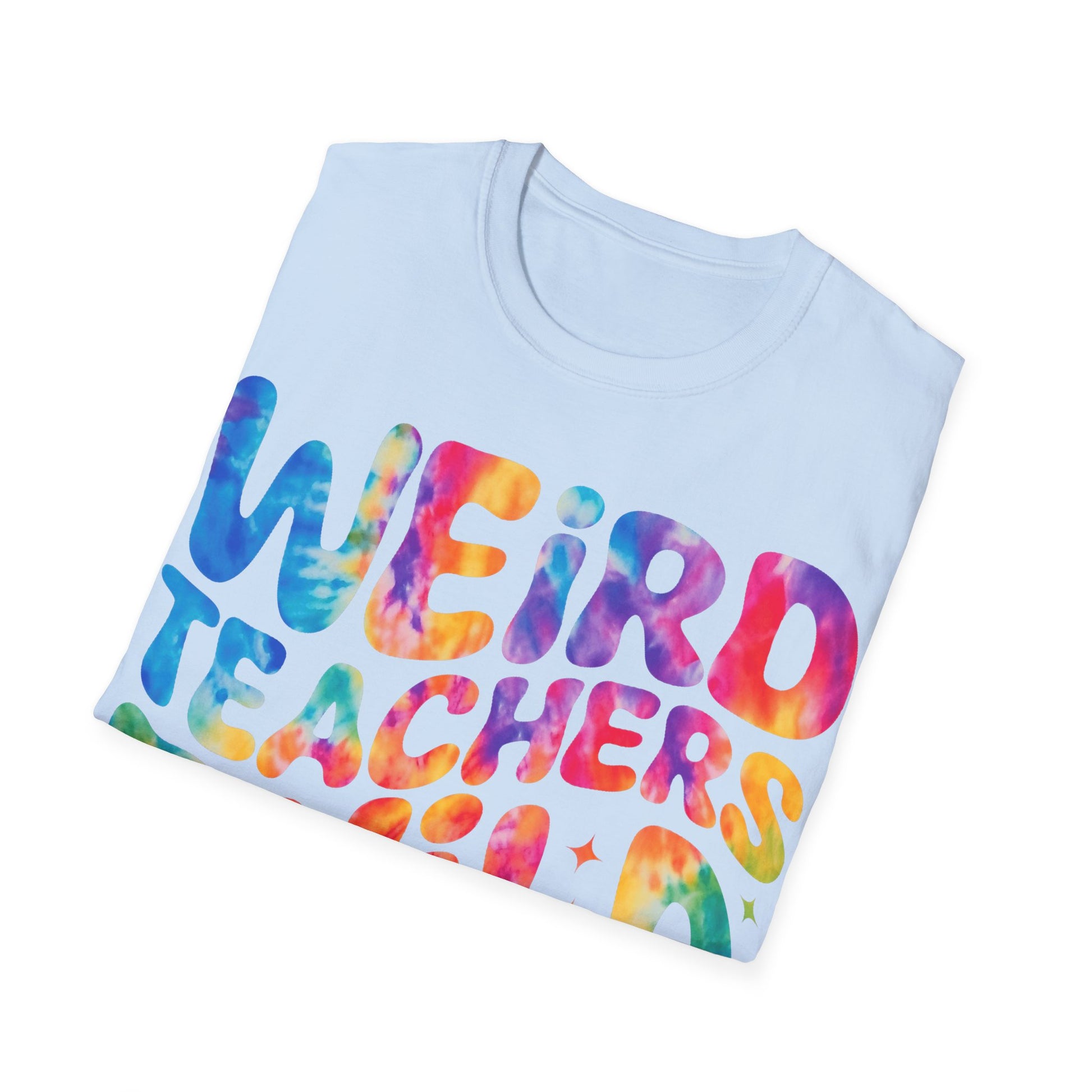 Weird Teachers T-Shirt, Funny Teacher Shirt, Gift for Educators, Unique Classroom Apparel, Back to School Tee